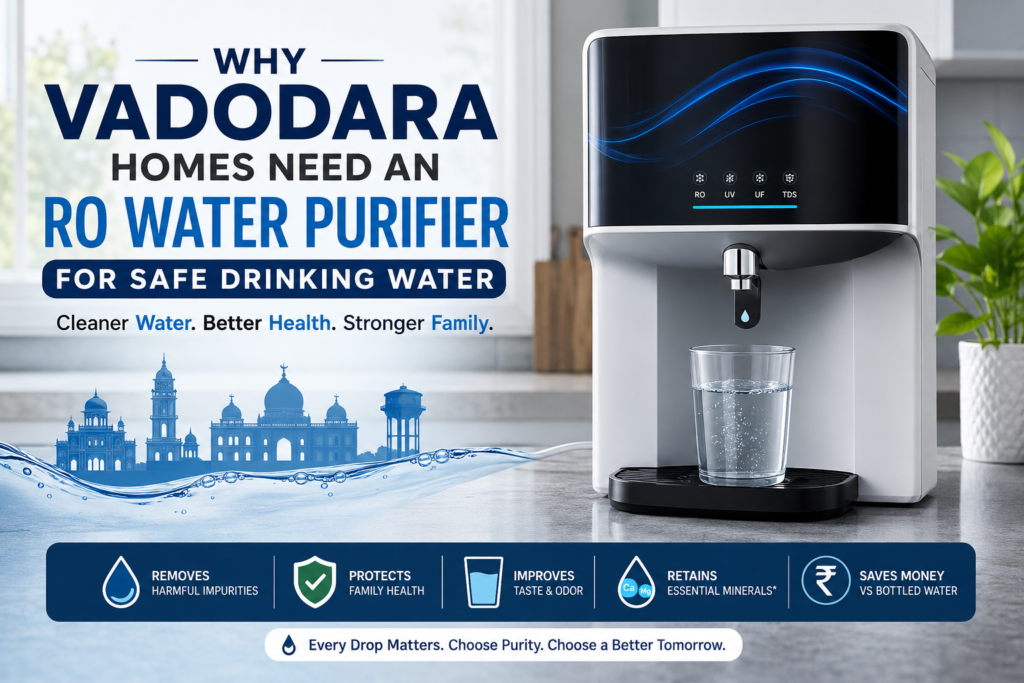 RO Water Purifier for Safe Drinking Water in Vadodara